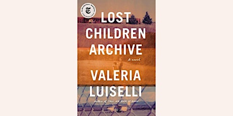 A Conversation on Lost Children Archive and Doing Oral History