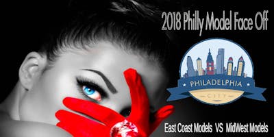 2018 Philly Model Face Off Modeling Event Casting Calls