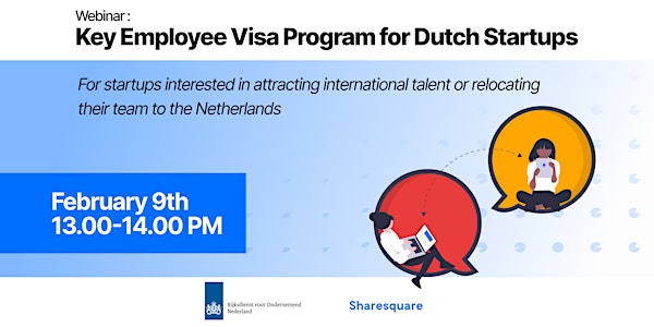 Key Employee Visa Program for Dutch Startups