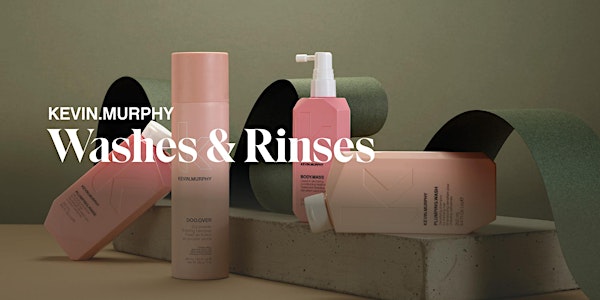 MA 20.2. KEVIN.MURPHY WASHES&RINSES ONLINE TUOTEKOULUTUS KLO 9-10