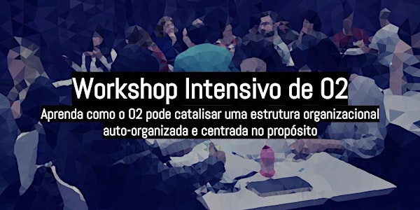 Workshop Intensivo de O2 - Curitiba