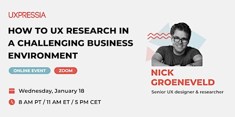 How to UX Research in a Challenging Business Environment