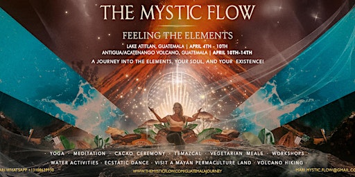 The Mystic Flow "Feeling The Elements" Guatemala