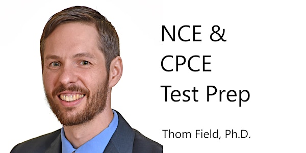 NCE/CPCE Test Prep (Jan/Feb 2023)