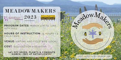 MeadowMakers 2023 - March 5th to June 25th