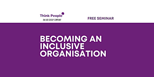 Becoming an Inclusive Organisation