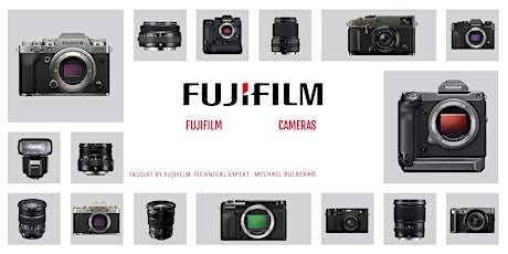 Introduction to Fujifilm Cameras - Santa Ana