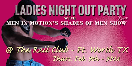 Ladies Night Out with Men in Motion - Fort Worth TX