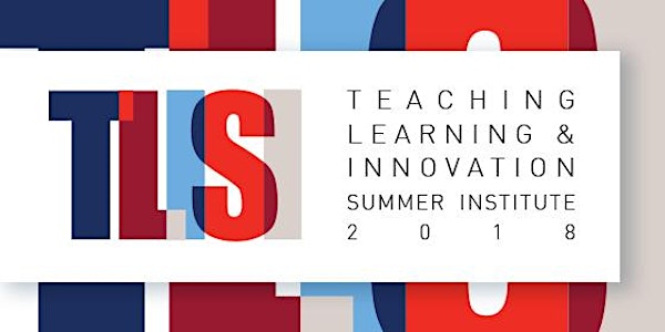 Georgetown University's Teaching, Learning & Innovation Summer Institute