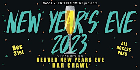 New Years Eve 2023 Denver NYE Bar Crawl -  All Access Pass to 10+ Venues