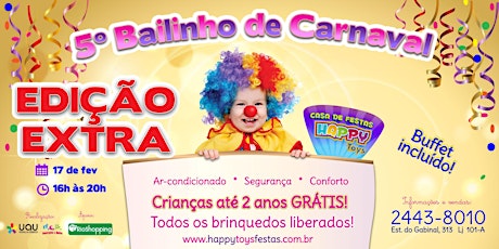 Imagem principal do evento Bailinho EXTRA de Carnaval Happy Toys 2018