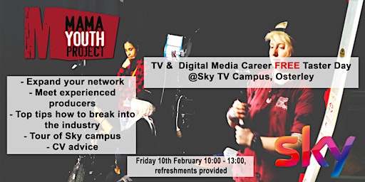 TV &  Digital Media Career Taster Day @Sky TV Campus, Osterley