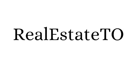 RealEstateTO 2: Real Estate Investing Tips & Networking