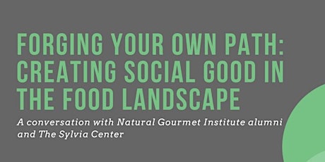 Forging Your Own Path: Creating Social Good in the Food Landscape primary image