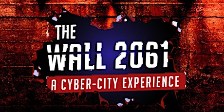 The Wall 2061 citygame (LARP) primary image