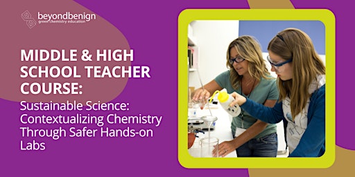 Imagem principal do evento Sustainable Science: Contextualizing Chemistry Through Safer Hands-On Labs