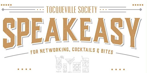 Tocqueville Society Speakeasy Social - SOLD OUT