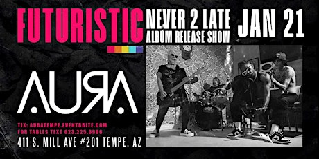 Futuristic: Never 2 Late Album Release Show