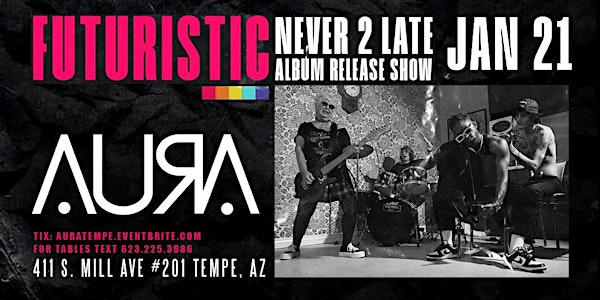 Futuristic: Never 2 Late Album Release Show