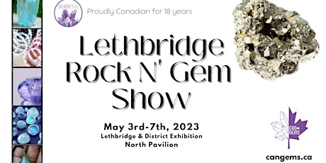 Lethbridge Spring Rock N' Gem Show