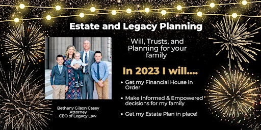 Start 2023 off Right! Wills, Trusts, and Planning for Your Family Family