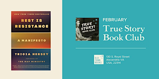 February True Story! Book Club: Rest Is Resistance by Tricia Hersey