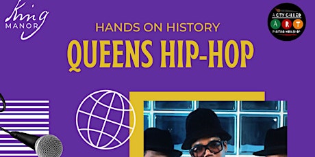 Hands On History: Queens Hip-Hop