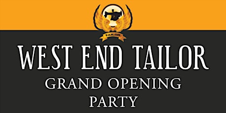 West End Tailor Grand Opening Party primary image