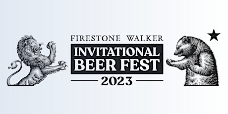 Firestone Walker Invitational Beer Festival 2023