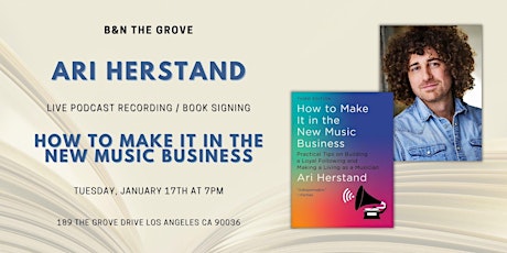 Ari Herstand Book Signing, Q&A & Live Podcast Recording at B&N The Grove