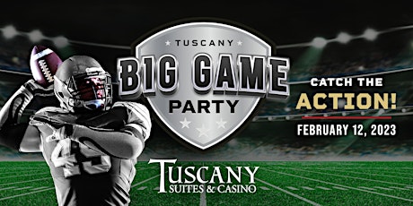 Tuscany Big Game Party