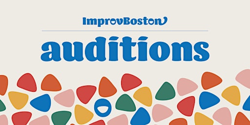 ImprovBoston General Auditions | Jan 7th 4 - 5PM primary image