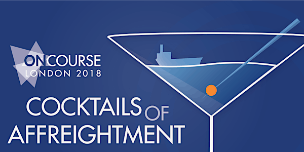 Cocktails of Affreightment | ONCOURSE London 2018