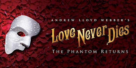 福利：免费看剧《LOVE NEVER DIES 》，已购票的，凭名字票窗(box office)取票 primary image