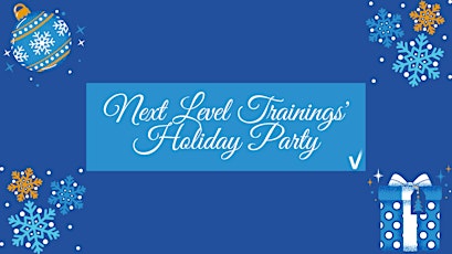 Imagen principal de Next Level Trainings' Online Holiday Party and Jingle Mingle