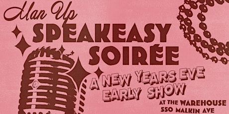 Man Up: Speakeasy Soiree ~ NYE Early Show! primary image