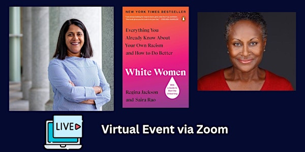 Third Eye Books Presents: Regina Jackson & Saira Rao - White Women