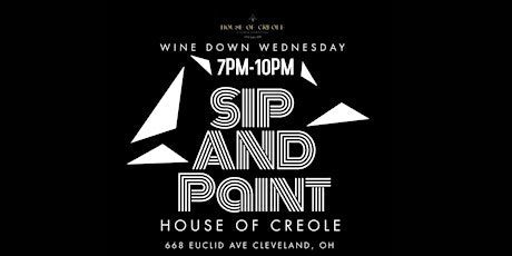 House of Creole Wine Down Wednesday Sip and Paint