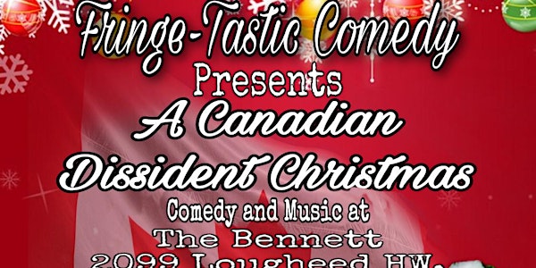 Fringe-Tastic Comedy Presents: A Canadian Dissident Christmas