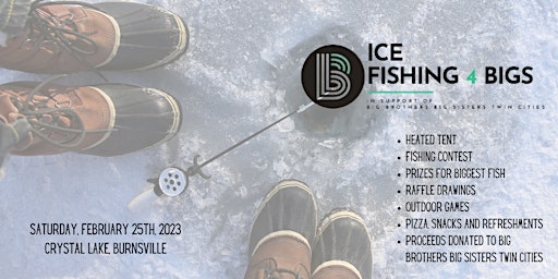 Ice Fishing 4 BIGS - Supporting Big Brothers Big Sisters Twin Cities