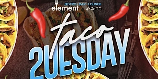 TACO TUESDAY @ Element Bistro & Craft Bar primary image