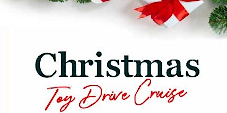 CHRISTMAS TOY DRIVE CRUISE