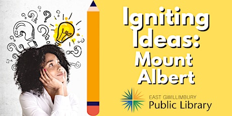 Igniting Ideas - Mount Albert Branch