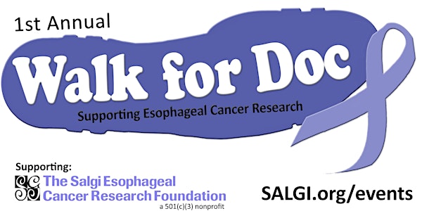 1st Annual Walk for Doc- Supporting Esophageal Cancer Research 