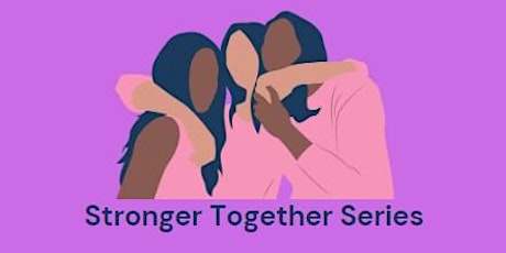 Stronger Together Series (DV): The Effects on Children and What You Can Do