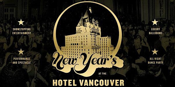 NYE at the Hotel Vancouver 2019 VIP Experience Tickets