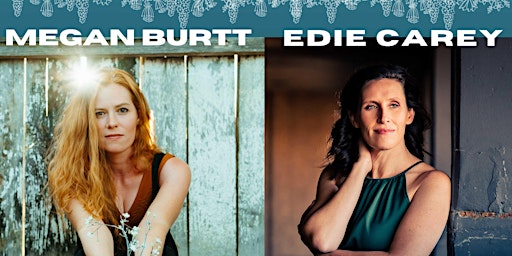 Award-Winning Singer-Songwriters Edie Carey & Megan Burtt in Concert