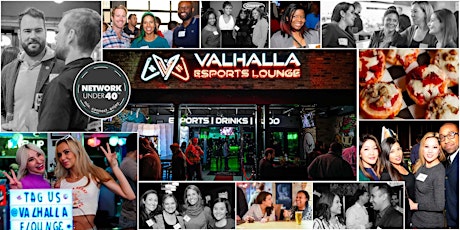 Network Under 40: Austin January 19th at Valhalla Esports Lounge primary image