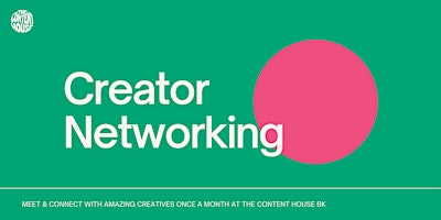 Creator Networking at The Content House