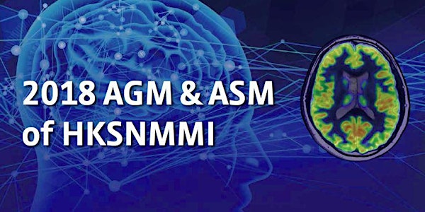 2018 HKSNMMI AGM & ASM